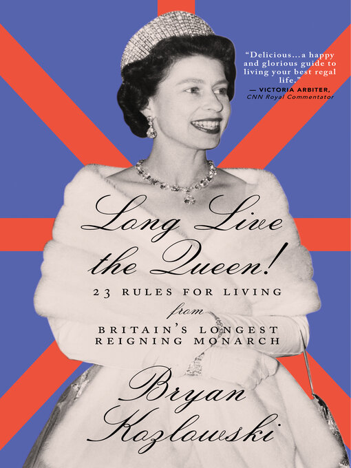 Title details for Long Live the Queen by Bryan Kozlowski - Available